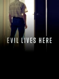 Здесь живет зло/Evil Lives Here